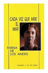 Cada vez que mire el mar. Teresa de los Andes