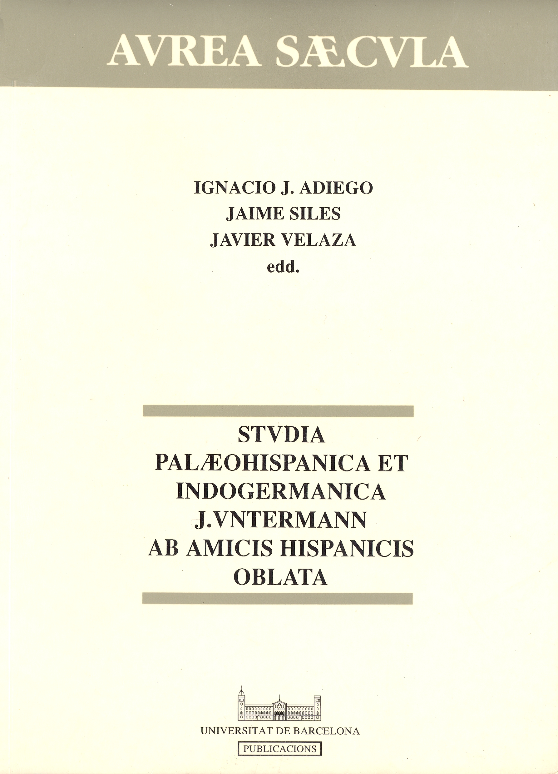 Studia palaeohispanica et indogermanica J.Vntermann ab amicis hispanicis oblata