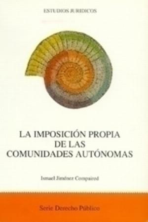 La imposición propia de las comunidades autónomas