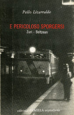 E pericoloso sporgersi