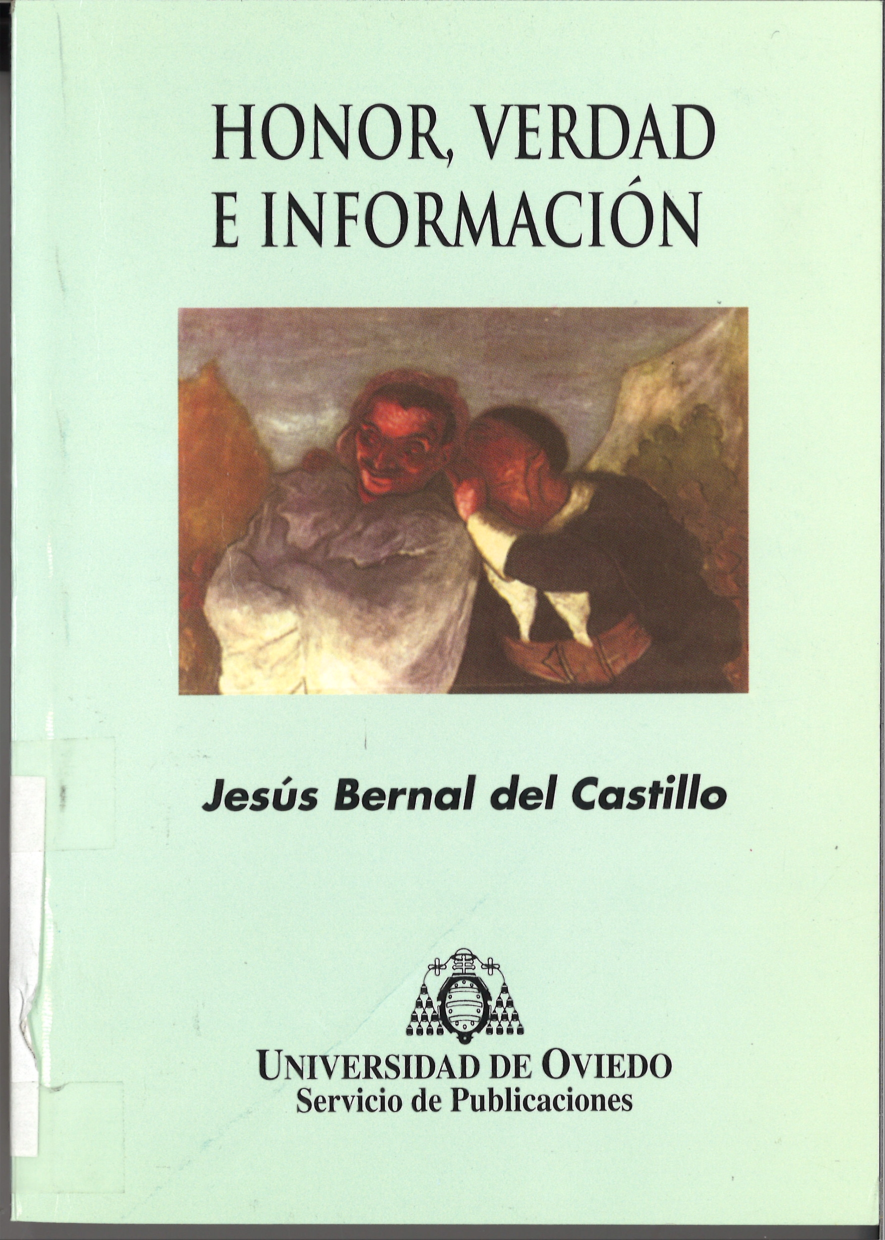 Honor, verdad e información