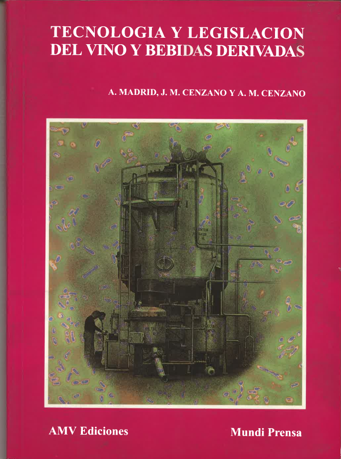 Tecnología y legislación del vino y bebidas derivadas