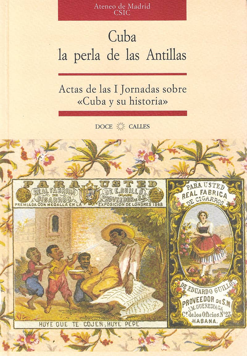 Cuba, la Perla de las Antillas: Actas de las I Jornadas sobre Cuba y su historia