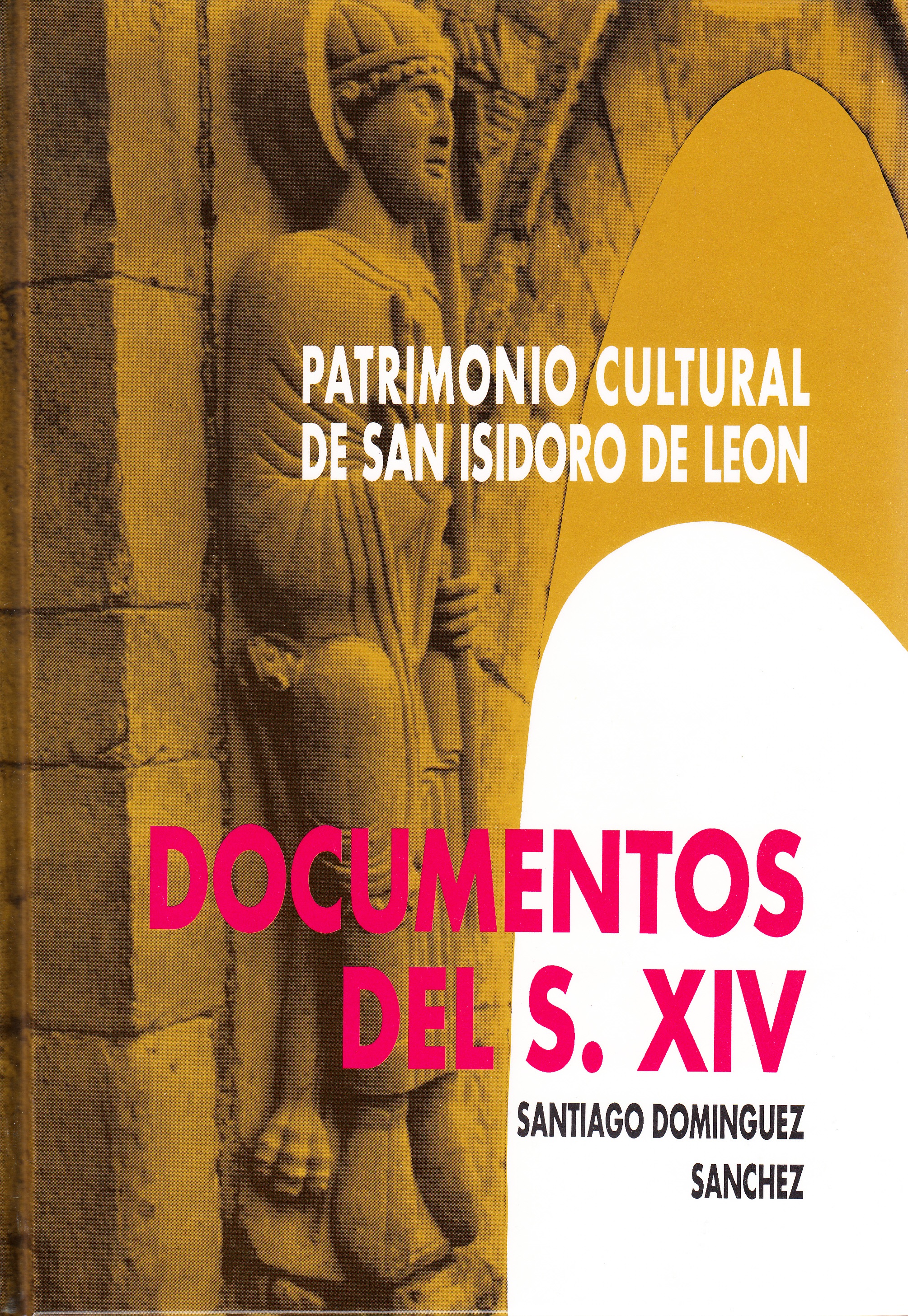 Patrimonio cultural de San Isidoro de León. Documentos del s. XIV