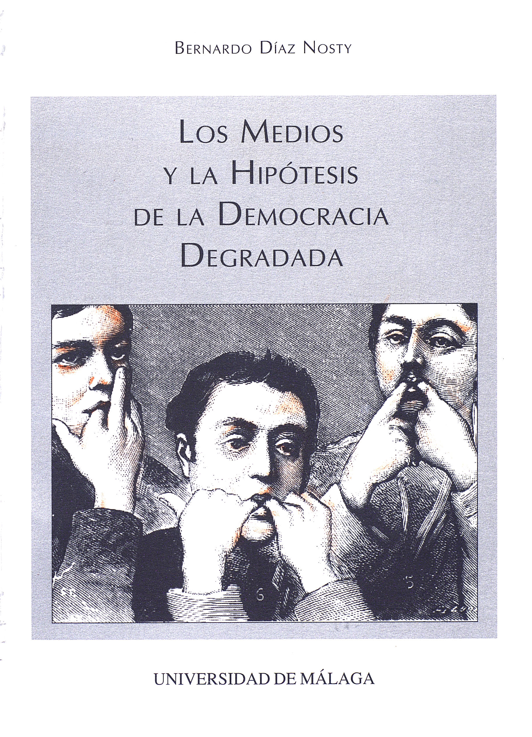 Los medios y la hipótesis de la democracia degradada
