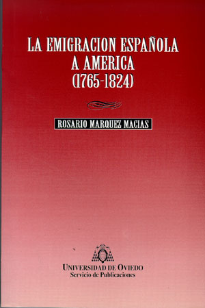 La emigración española a América (1765-1824)
