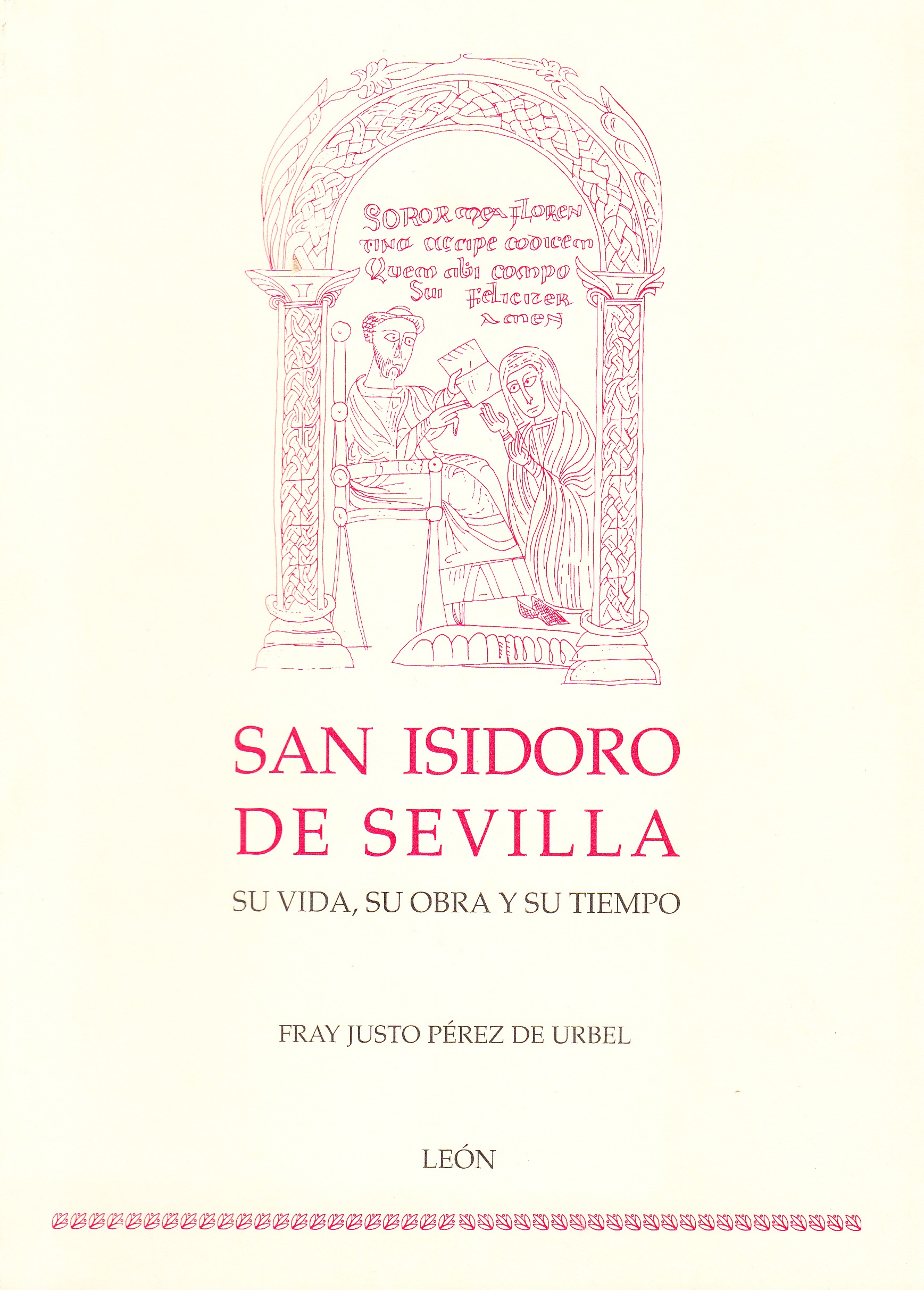 San Isidoro de Sevilla. Su vida, su obra y su tiempo