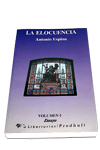 La Elocuencia (Vol. I)