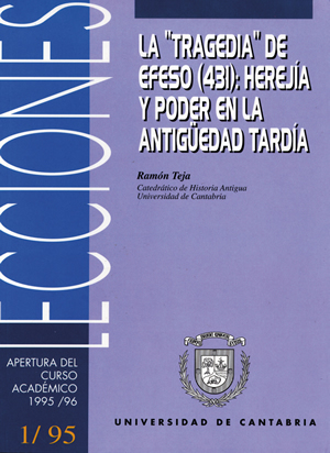 La "tragedia" de Éfeso (431): herejía y poder en la antigüedad tardía