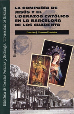 La Compañía de Jesús y el liderazgo católico en la Barcelona de los años 40