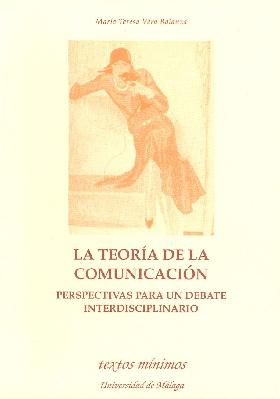 La teoría de la comunicación. Perspectivas para un debate interdisciplinario