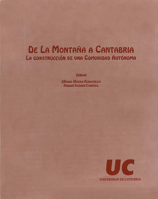 De la montaña a Cantabria. La construcción de una comunidad autónoma
