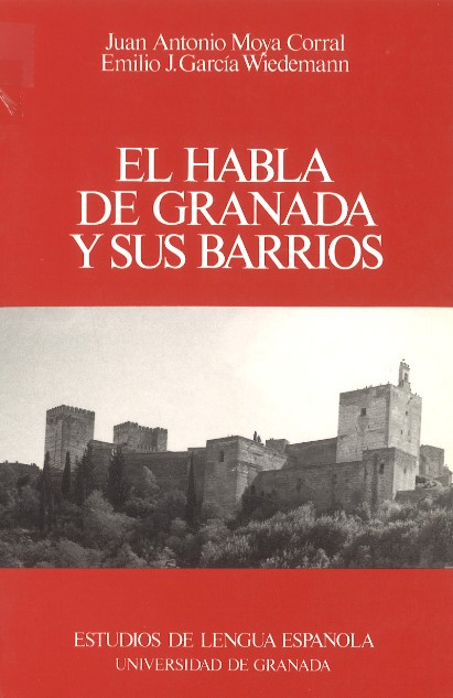 El habla de Granada y sus barrios
