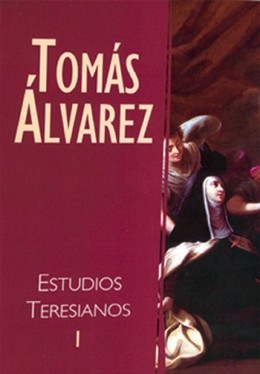 Estudios Teresianos I. Estudios Históricos