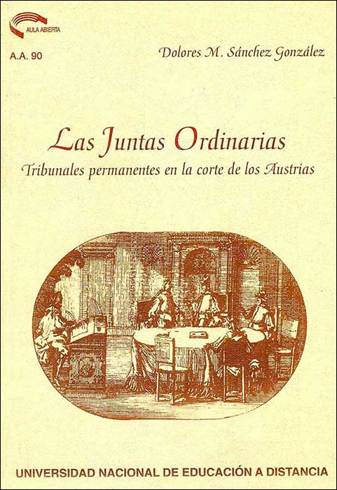Las juntas ordinarias. Tribunales permanentes en la corte de los Austrias