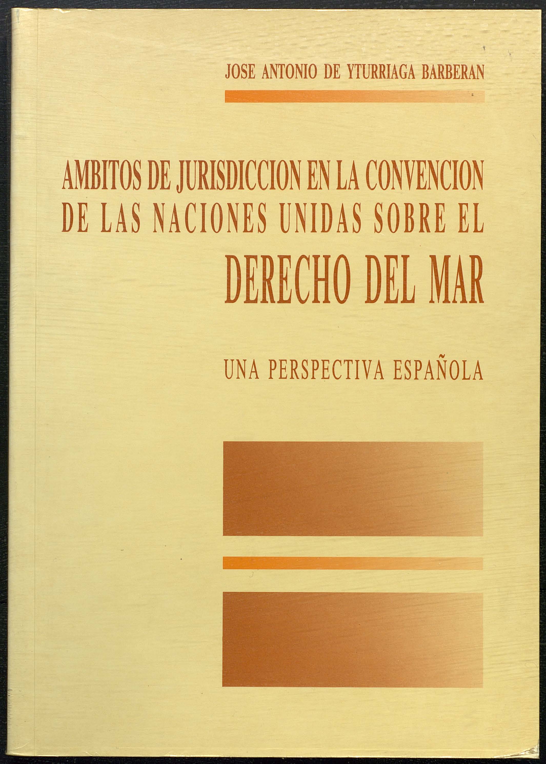 Ámbitos de jurisdicción en la Convención de las Naciones Unidas sobre el derecho del mar
