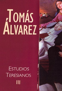 Estudios Teresianos III. Estudios Doctrinales