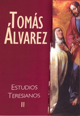 Estudios Teresianos II. Estudios Textuales