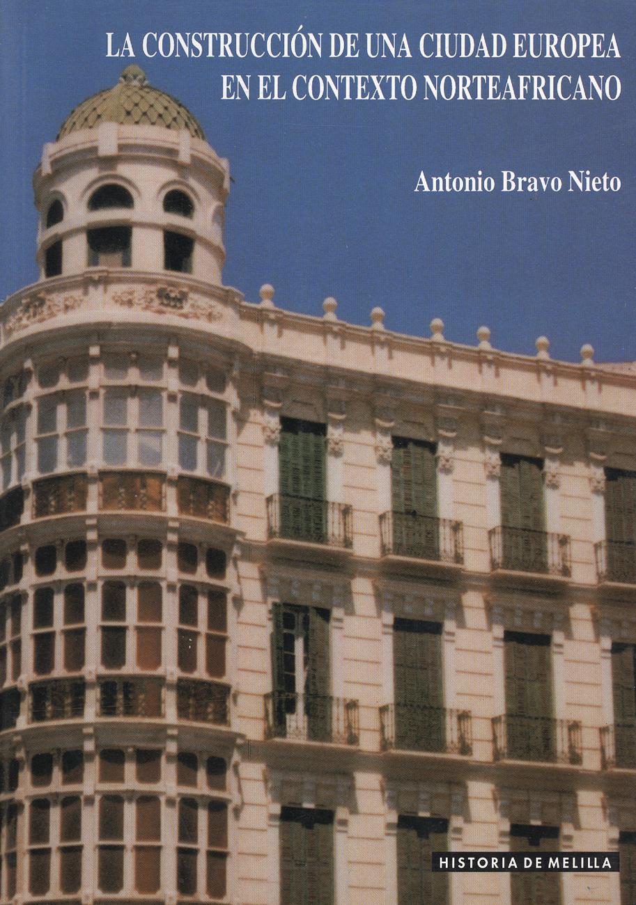 La construcción de una ciudad europea en el contexto norteafricano