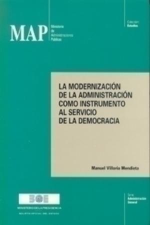 La modernización de la administración como instrumento al servicio de la democracia