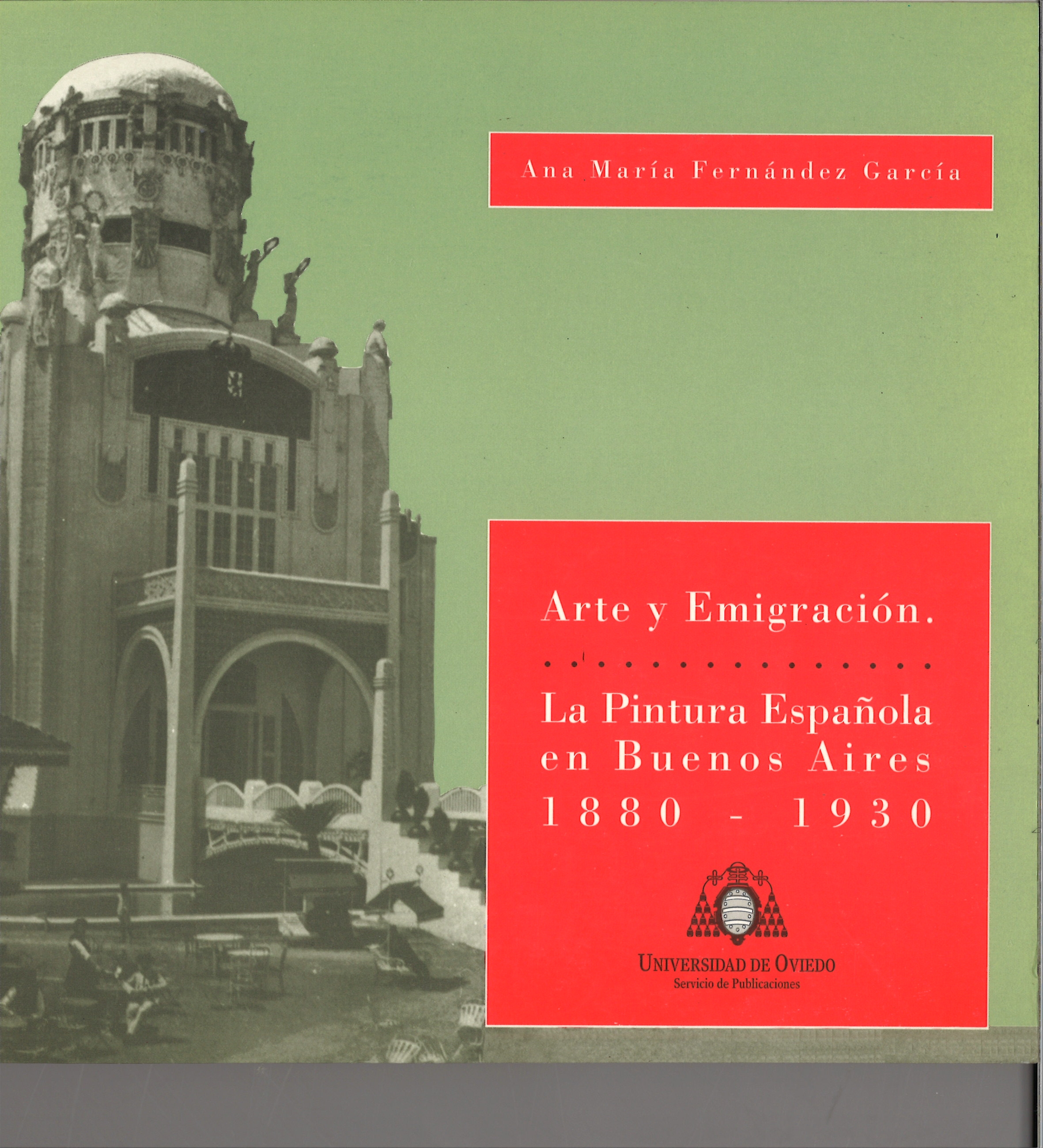 Arte y emigración. La pintura española de Buenos Aires (1880-1930)