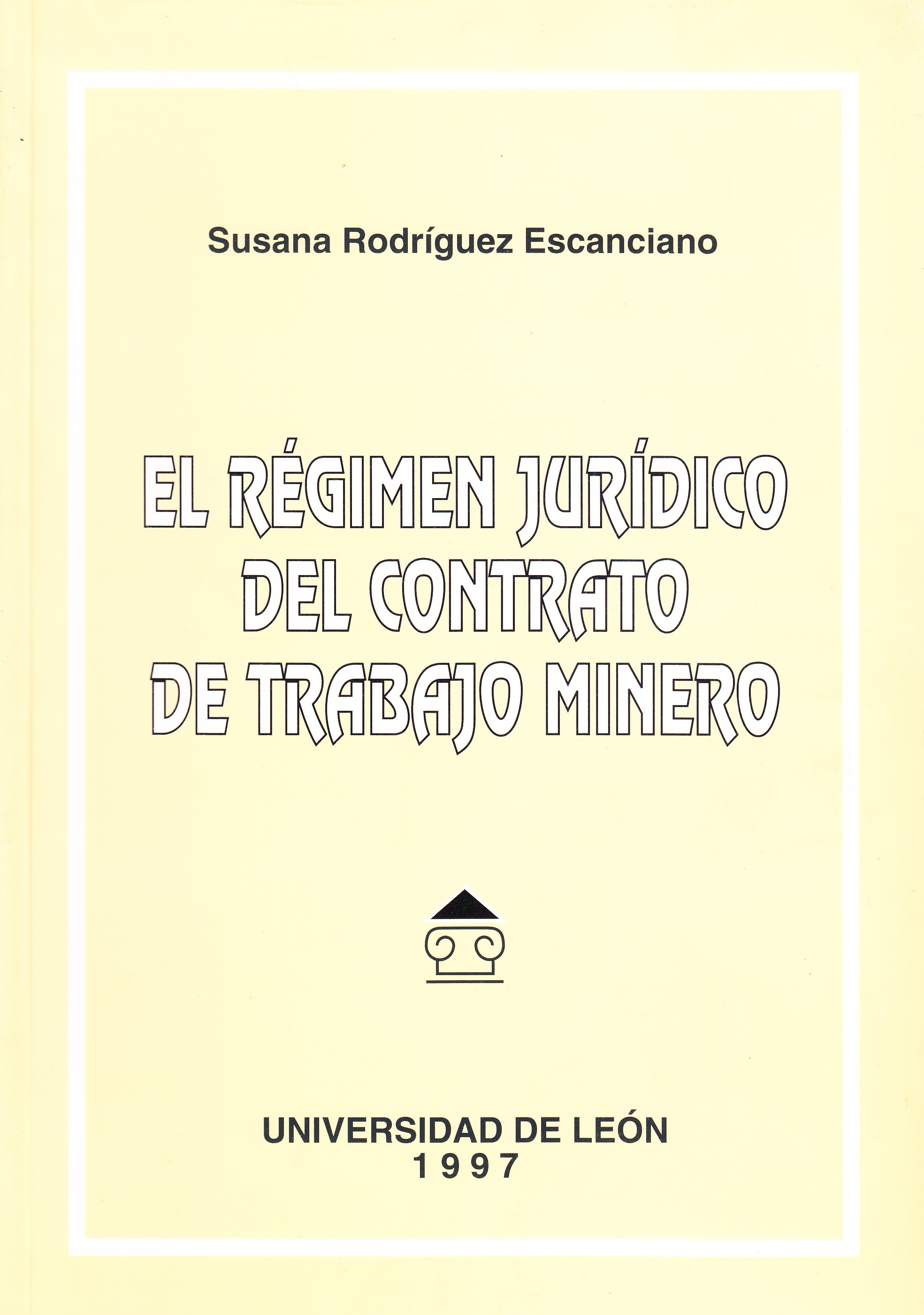 El régimen jurídico del contrato de trabajo minero