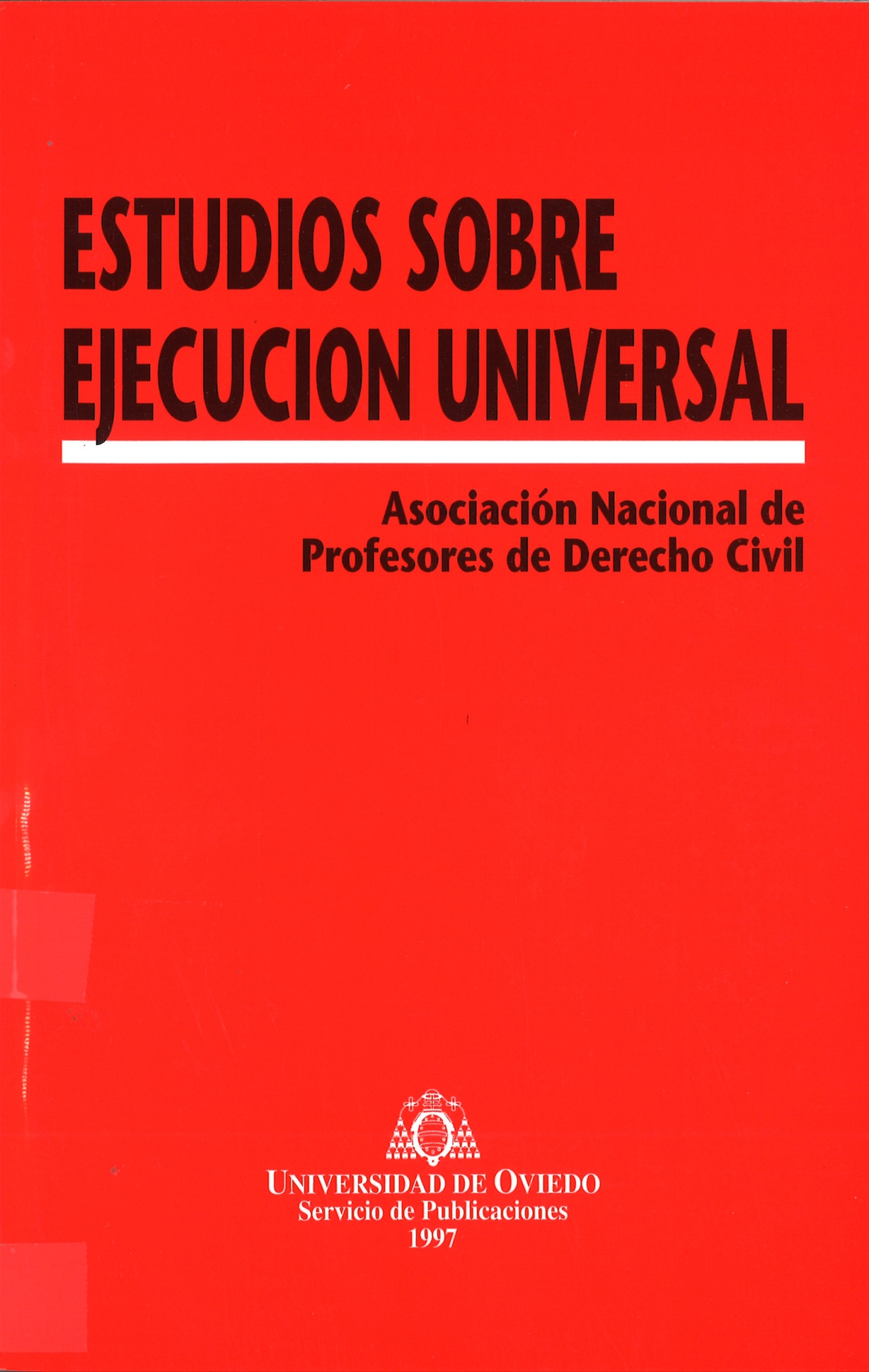 Estudios sobre ejecución universal