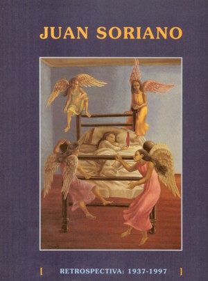 Juan Soriano. Retrospectiva: 1937-1997