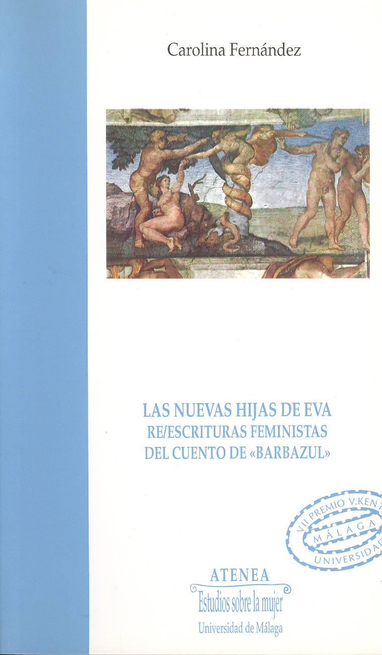 Las nuevas hijas de Eva. Re/escrituras feministas del cuento de [Barbazul]