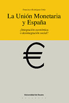 La Unión Monetaria y España ¿Integración económica o desintegración social?