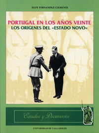 PORTUGAL EN LOS AÑOS VEINTE. LOS ORIGENES DEL "ESTADO NOVO"