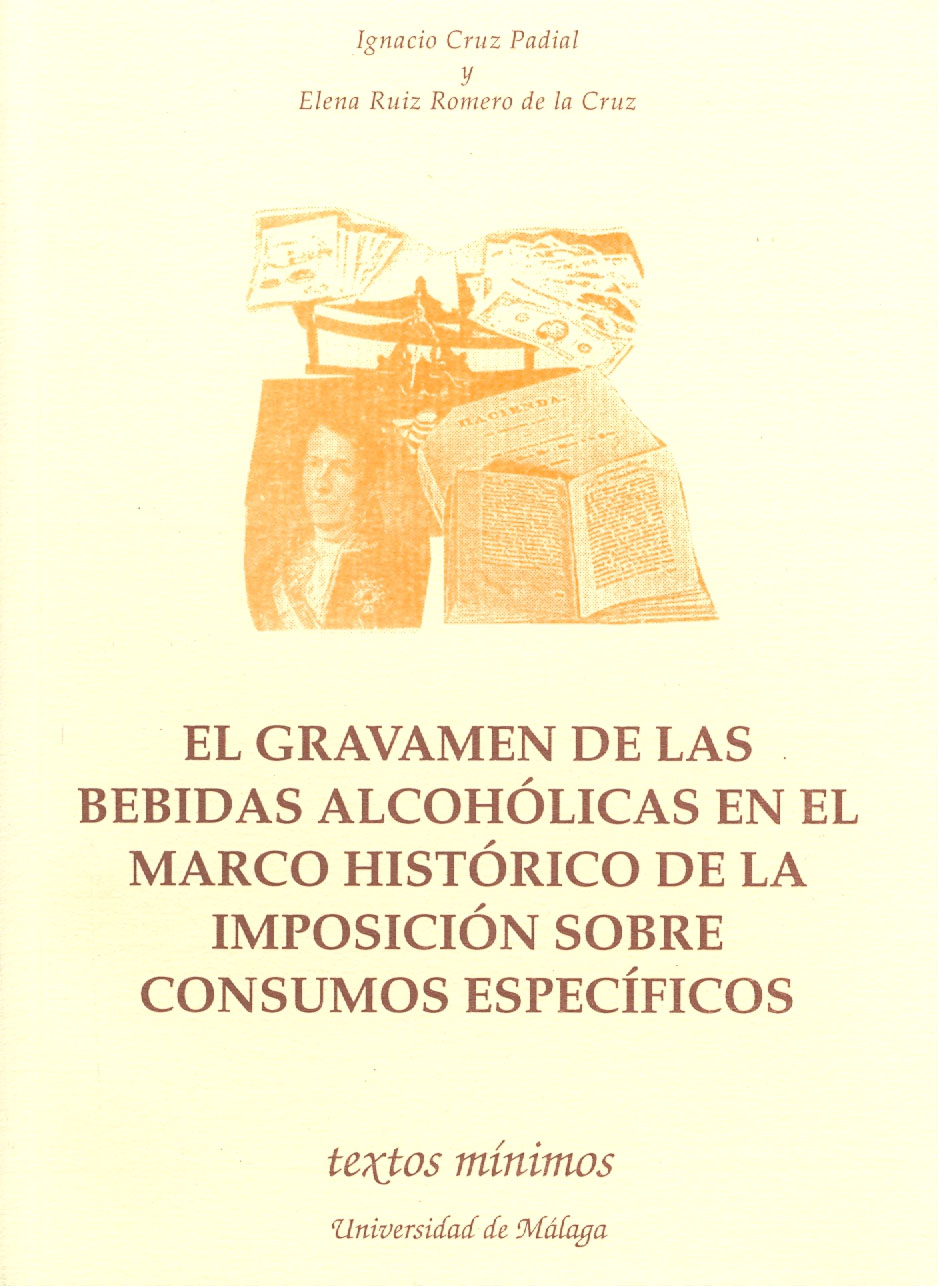 El gravamen de las bebidas alcohólicas  en el marco histórico de la imposición sobre consumos específicos
