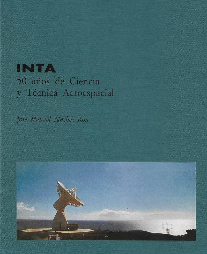 INTA. 50 años de Ciencia y Técnica Aeroespacial