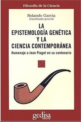 La epistemología genética y la ciencia contemporánea