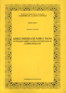 Léxico indígena de flora y fauna en tratados sobre las Indias Occidentales de autores andaluces