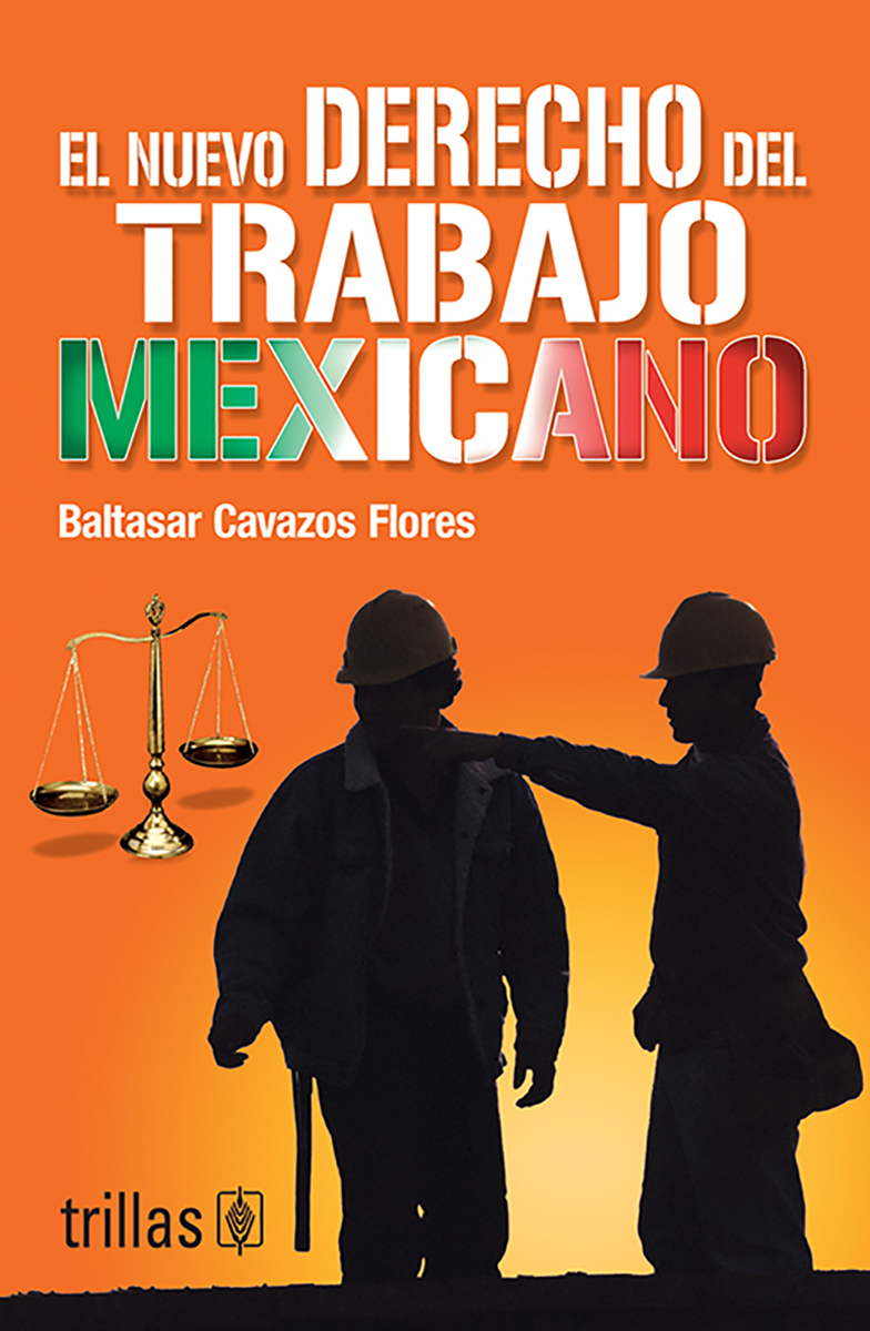 El nuevo Derecho del trabajo mexicano