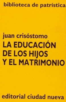La educación de los hijos y el matrimonio