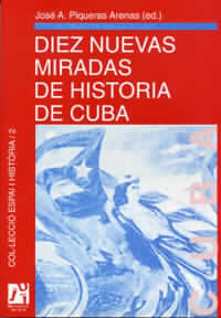 Diez nuevas miradas de historia de Cuba