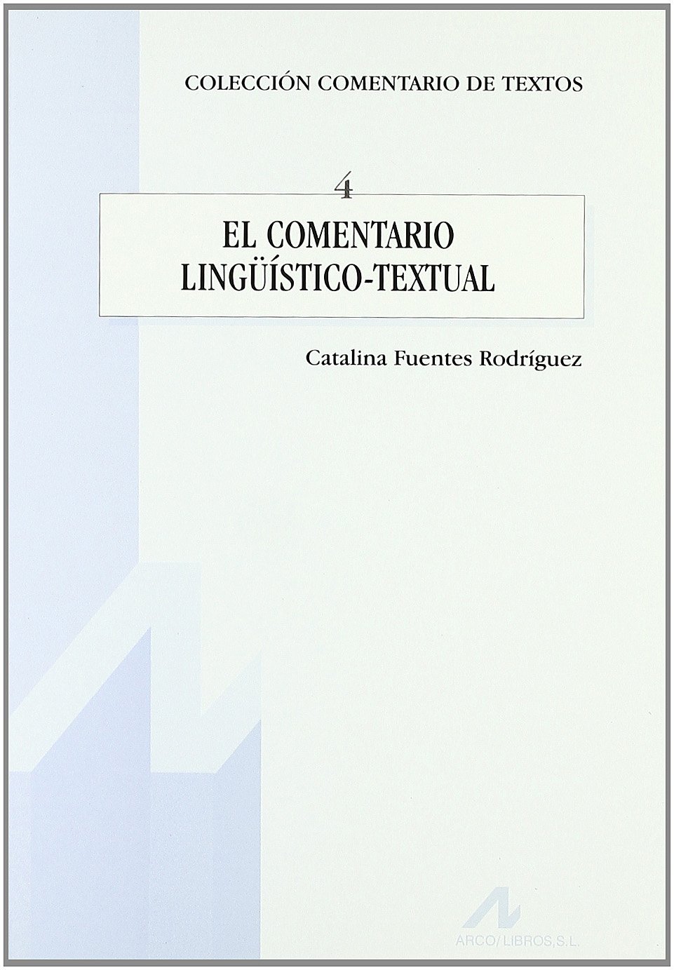 El comentario lingüístico-textual
