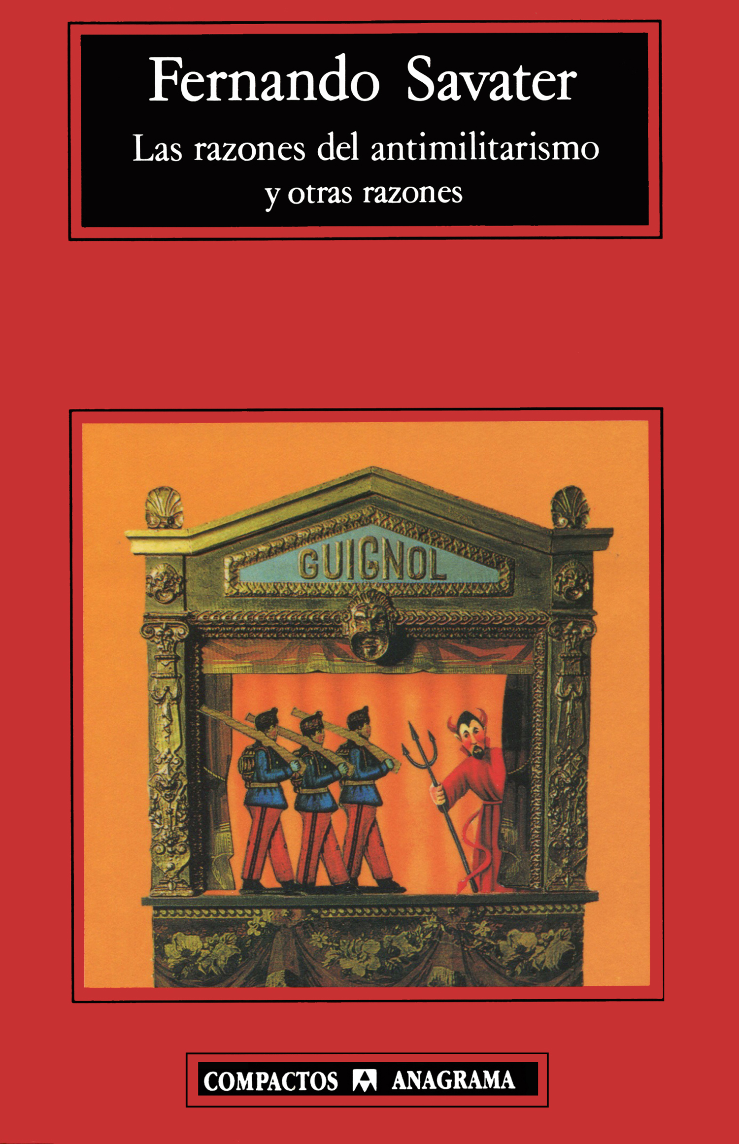 Las razones del antimilitarismo y otras razones