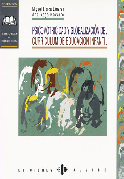 Psicomotricidad y globalización del currículum de Educación Infantil