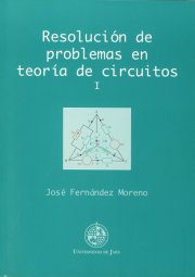 Resolución de problemas en teoría de circuitos I