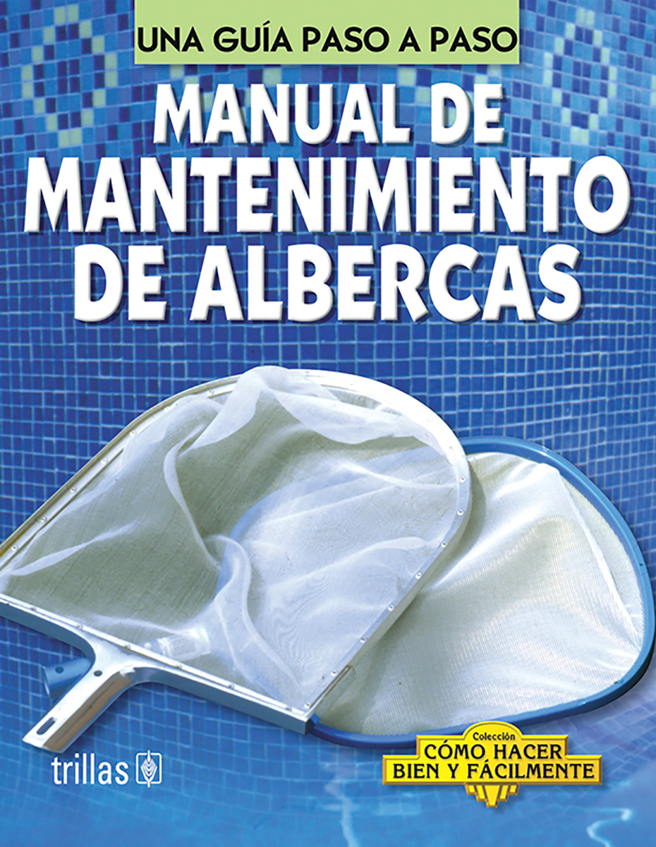 Manual de mantenimiento de albercas