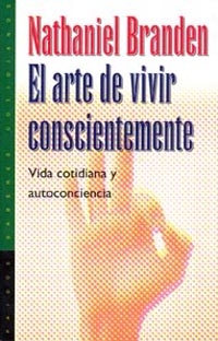 El arte de vivir conscientemente