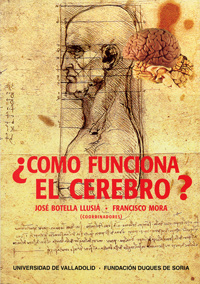 ¿CÓMO FUNCIONA EL CEREBRO?. I ENCUENTRO SOBRE FRONTERAS DE LA CIENCIA