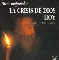 Para comprender la crisis de Dios hoy