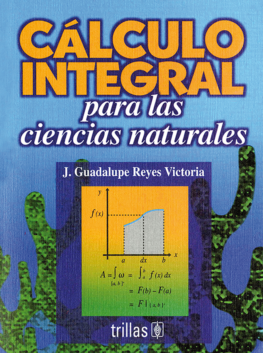 Cálculo integral para las ciencias naturales