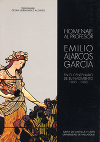 HOMENAJE AL PROFESOR EMILIO ALARCOS GARCÍA EN EL CENTENARIO DE SU NACIMIENTO, 1895-1995