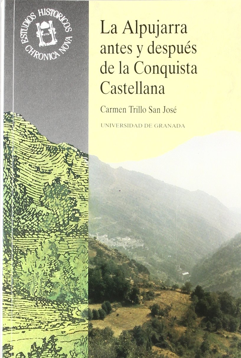 La Alpujarra antes y después de la Conquista castellana