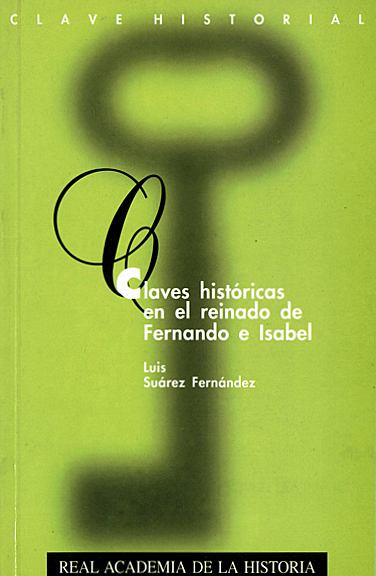 Claves históricas en el reinado de Fernando e Isabel.